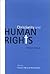 Christianity and Human Rights by Frances S. Adeney