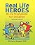 Real Life Heroes by Richard Kagan