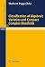 Classification of Algebraic Varieties and Compact Complex Manifolds (Lecture Notes in Mathematics, 412)