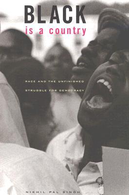 Black Is a Country: Race and the Unfinished Struggle for Democracy (Paperback)