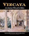 Vizcaya: An Ameri...