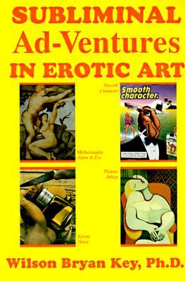 Subliminal Ad-Ventures in Erotic Art (Paperback)