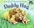 Daddy Hug