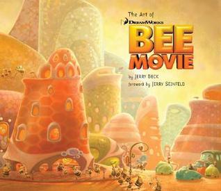 The Art Of Bee Movie By Jerry Beck The Art Of Bee Movie By Jerry Beck