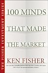 100 Minds That Made the Market (Fisher Investments Press)