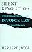 Silent Revolution: The Transformation of Divorce Law in the United States