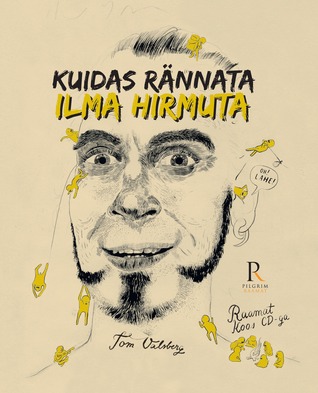 Kuidas rännata ilma hirmuta (Hardcover)