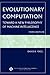 Evolutionary Computation: Toward a New Philosophy of Machine Intelligence