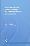 Political Economy, Public Policy and Monetary Economics: Ludwig von Mises and the Austrian Tradition (Routledge Studies in the History of Economics)