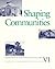 Shaping Communities: Perspectives in Vernacular Architecture VI
