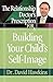 The Relationship Doctor's Prescription for Building Your Child's Self-Image