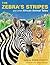 The Zebra's Stripes: And Ot...