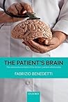 The Patient's Brain: The neuroscience behind the doctor-patient relationship The Patient's Brain: The neuroscience behind the doctor-patient relationship