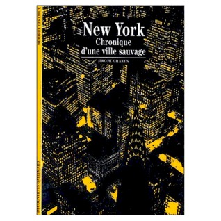 New York : Chronique d'une ville sauvage