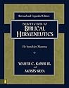 Introduction to Biblical Hermeneutics by Walter C. Kaiser Jr. Introduction to Biblical Hermeneutics by Walter C. Kaiser Jr.