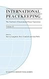 International Peacekeeping: The Yearbook of International Peace Operations: Volume 10