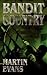 Bandit Country by Martin Evans