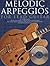 Melodic Arpeggios for Lead Guitar