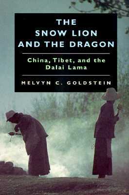 The Snow Lion and the Dragon: China, Tibet, and the Dalai Lama (Paperback)