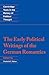 The Early Political Writings of the German Romantics by Frederick C. Beiser