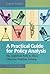 A Practical Guide for Policy Analysis: The Eightfold Path to More Effective Problem Solving