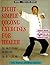 Eight Simple Qigong Exercises for Health: The Eight Pieces of Brocade