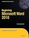 Beginning Microsoft Word 2010 (Expert's Voice in Office)