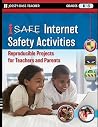 i-SAFE Internet Safety Activities: Reproducible Projects for Teachers and Parents, Grades K-8 i-SAFE Internet Safety Activities: Reproducible Projects for Teachers and Parents, Grades K-8