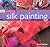 Silk Painting by Susie Stokoe