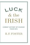 Luck and the Irish: A Brief History of Change from 1970
