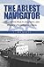The Ablest Navigator: Lieutenant Paul N. Shulman USN, Israel's Volunteer Admiral