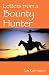 Letters from a Bounty Hunter