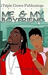 Me & My Boyfriend