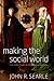 Making the Social World: The Structure of Human Civilization