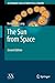 The Sun from Space (Astronomy and Astrophysics Library)