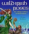 Wild Irish Roses:...