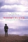 Motherland: A Philosophical History of Russia