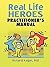 Real Life Heroes: Practitio...