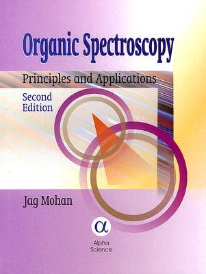 Organic Spectroscopy: Principles and Applications