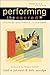 Performing the Sacred by Todd E. Johnson