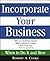 Incorporate Your Business: ...