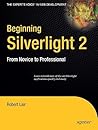 Beginning Silverlight 2: From Novice to Professional (Books for Professionals by Professionals)