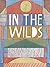 In the Wilds by Nigel Peake In the Wilds by Nigel Peake