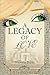 A Legacy of Love