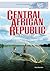 Central African Republic in Pictures (Visual Geography)