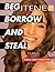 Beg Borrow and Steal by David Moos