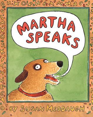 Martha Speaks By Susan Meddaugh