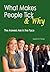 What Makes People Tick and Why: The Answers Are in the Face