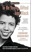 To Be Young, Gifted, and Black: An Informal Autobiography