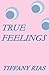 True Feelings